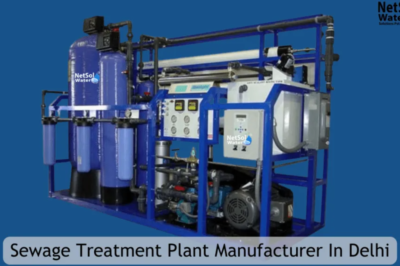 Who Is The Best Sewage Treatment Plant Manufacturer In Delhi ?