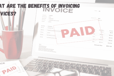 What Are the Benefits of Invoicing Services?