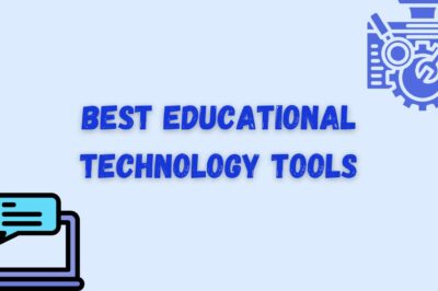 Top 10 Best Educational Technology Tools for 2025