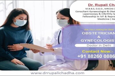 Choosing the Best Gynecologist Doctor in Delhi? Here’s Why Dr. Rupali Chadha Stands Out