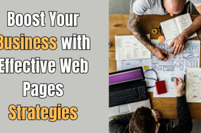 Boost Your Business with Effective Web Pages Strategies