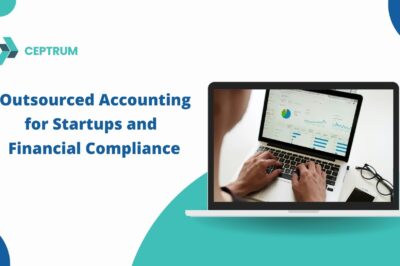 Outsourced Accounting for Startups and Financial Compliance in US