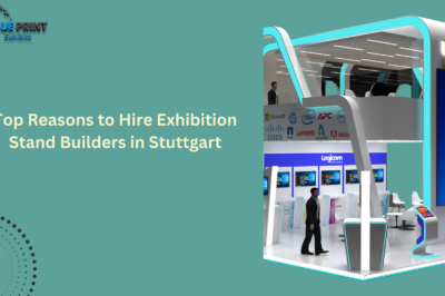 Top Reasons to Hire Exhibition Stand Builders in Stuttgart