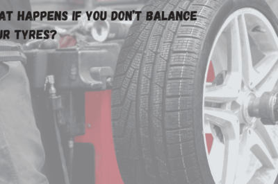 What Happens If You Don’t Balance Your Tyres?