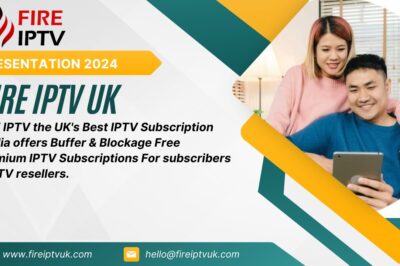 Fire IPTV UK: Your Ultimate IPTV Solution