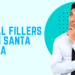 Dermal Fillers for Lips in Santa Ana, CA: Everything You Need to Know