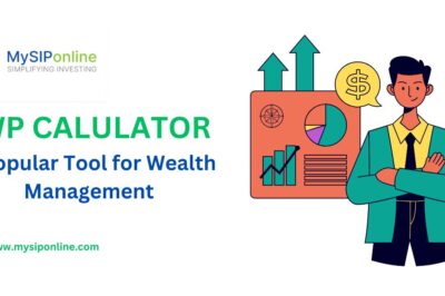 SWP Calculator: A Popular Tool for Wealth Management