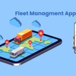 Reliable Fleet Management App Development Company for Your Business