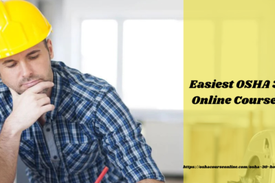 What is the Easiest OSHA 30 online course? What is the Easiest OSHA 30 online course?