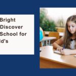 Shaping Bright Futures: Discover the Best School for Your Child’s Success