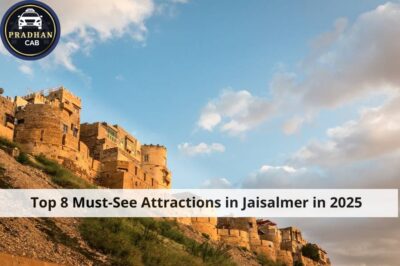 Top 8 Must-See Attractions in Jaisalmer in 2025