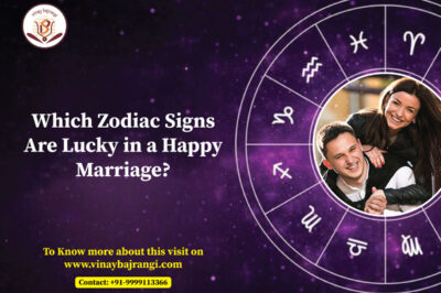 Which Zodiac Signs Are Likely to Find Happiness in Marriage in 2025? Which Zodiac Signs Are Likely to Find Happiness in Marriage in 2025?
