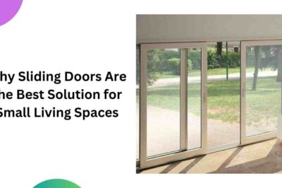 Why Sliding Doors Are the Best Solution for Small Living Spaces