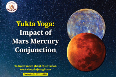 Yukta Yoga: Impact of Mars Mercury Conjunction