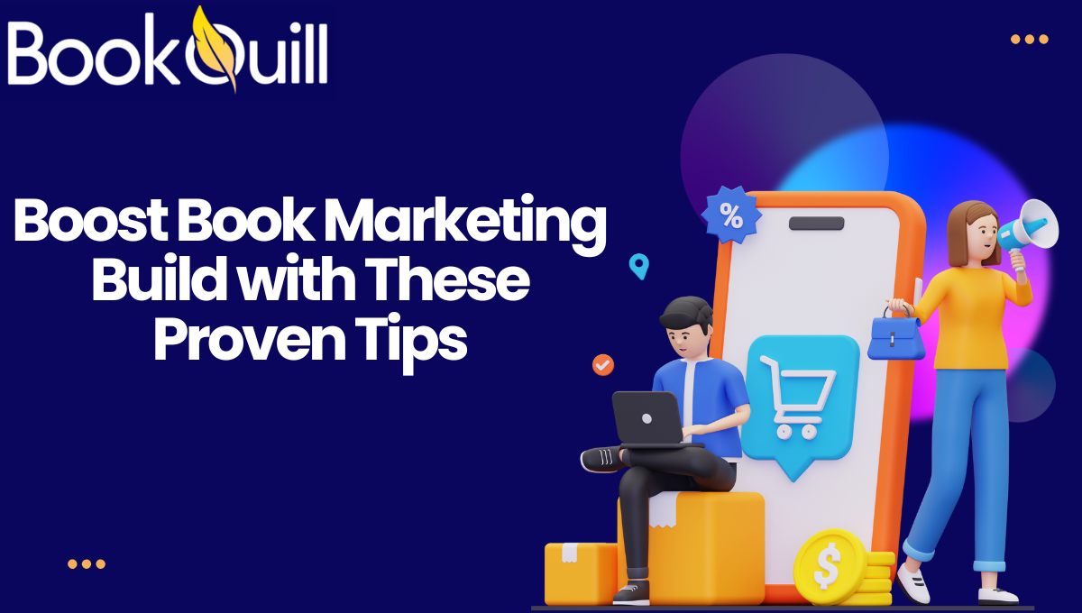 Boost Book Marketing Build with These Proven Tips