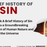 New Book A Brief History of Sin Unveils a Groundbreaking Exploration of Human Nature and the Universe