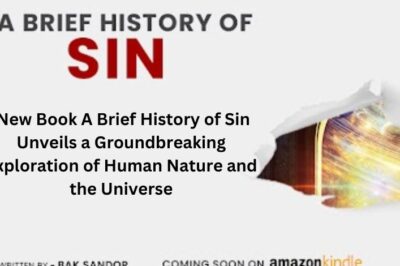 New Book A Brief History of Sin Unveils a Groundbreaking Exploration of Human Nature and the Universe