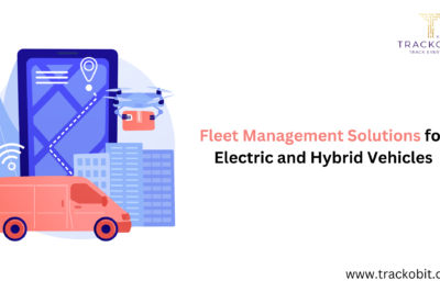 Fleet Management Solutions for Electric and Hybrid Vehicles