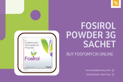 Fosfomycin 3gm Sachet: The One-Dose Solution for UTIs