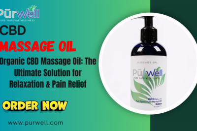 Organic CBD Massage Oil: The Ultimate Solution for Relaxation & Pain Relief