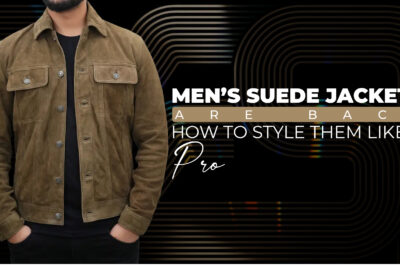 Mens Suede Jackets Are Back – How to Style Them Like a Pro Mens Suede Jackets Are Back – How to Style Them Like a Pro