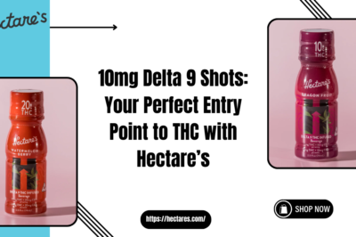 10mg Delta 9 Shots: Your Perfect Entry Point to THC with Hectare’s