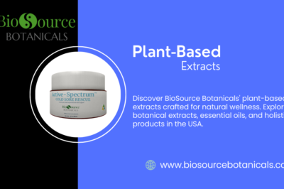 BioSource Botanicals | Premium Plant-Based Extracts for Natural Healing & Wellness