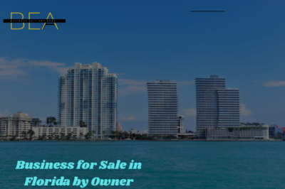 Business for Sale in Florida by Owner – Why You Still Need Business Sales Broker