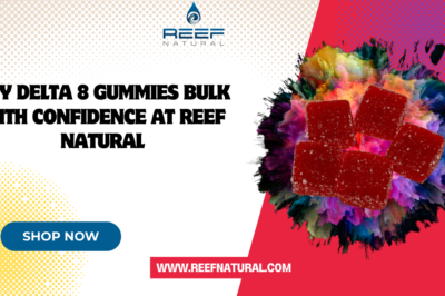 Buy Delta 8 Gummies Bulk with Confidence at Reef Natural