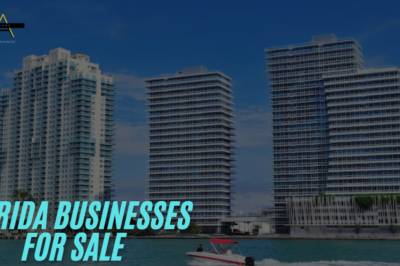 Florida Businesses for Sale: Your Guide to Buying the Right Business at the Right Price