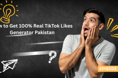 How to Get 100% Real TikTok Likes Generator Pakistan