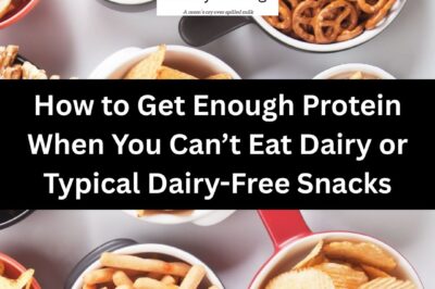 How to Get Enough Protein When You Can’t Eat Dairy or Typical Dairy-Free Snacks