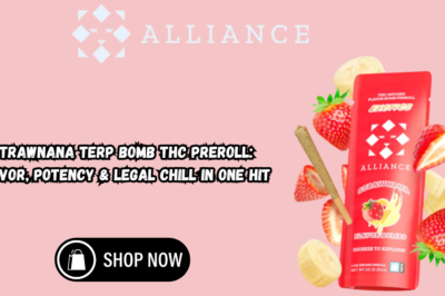 Strawnana Terp Bomb THC Preroll: Flavor, Potency & Legal Chill in One Hit