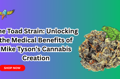The Toad Strain: Unlocking the Medical Benefits of Mike Tyson’s Cannabis Creation