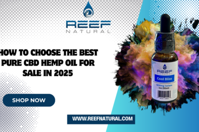 How to Choose the Best Pure CBD Hemp Oil for Sale in 2025