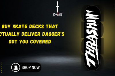 Buy Skate Decks That Actually Deliver Dagger’s Got You Covered