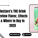 Hectare’s THC Drink Review Flavor, Effects & Where to Buy in 2025