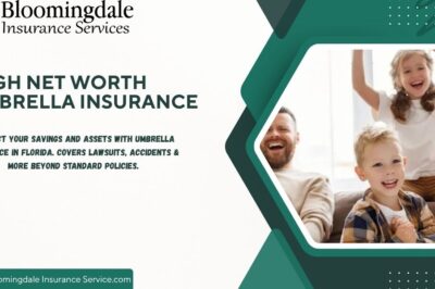 High Net Worth Umbrella Insurance by Bloomingdale Insurance Services