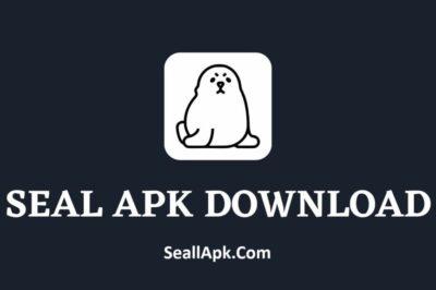 Seal APK Download Latest Version Official For Android 2025